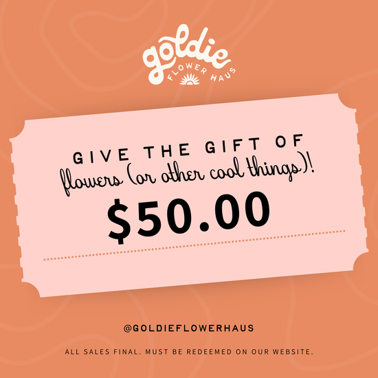 Goldie Flower Haus E-Gift Card